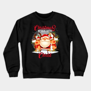 Christmas Begins With Christ Crewneck Sweatshirt